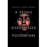 A People of the Dispossessed Possessions: S O U T H a F R I C a
