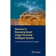 Advances in Reasoning-Based Image Processing Intelligent Systems: Conventional and Intelligent Paradigms