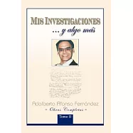 Mis Investigaciones...y Algo Mas: Obras Completas De Adalberto Afonso Fernández