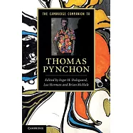 The Cambridge Companion to Thomas Pynchon. Edited by Inger H. Dalsgaard, Luc Herman, Brian McHale
