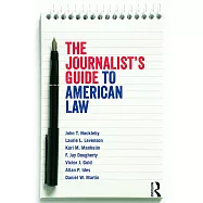 The Journalist’s Guide to American Law