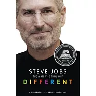 Steve Jobs: The Man Who Thought Different: A Biography