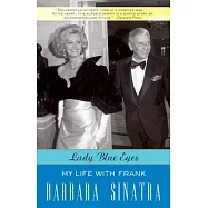 Lady Blue Eyes: My Life with Frank