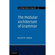 The Modular Architecture of Grammar