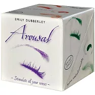 Arousal: Stimulate All Your Senses