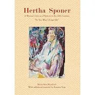 Hertha Sponer: A Woman&rsquo;s Life As a Physicist in the 20th Century &rsquo;&rsquo;so You Won&rsquo;t Forget Me&rsquo;&rsquo;