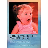 The Power of the Spoken Word