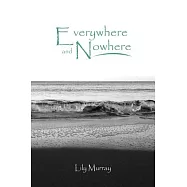 Everywhere and Nowhere