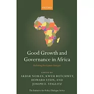 Good Growth and Governance in Africa: Rethinking Development Strategies