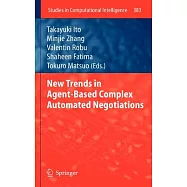 New Trends in Agent-Based Complex Automated Negotiations