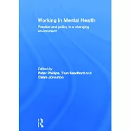 Working in Mental Health: Practice and Policy in a Changing Environment