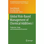Global Risk-Based Management of Chemical Additives I: Production, Usage and Environmental Occurrence