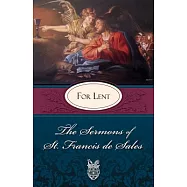 Sermons of St. Francis de Sales for Lent: For Lent