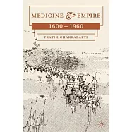 Medicine and Empire: 1600-1960