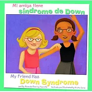 Mi Amiga tiene Sindrome de Down / My Friend Has Down Syndrome