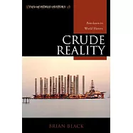 Crude Reality: Petroleum in World History
