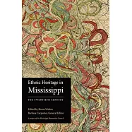 Ethnic Heritage in Mississippi: The Twentieth Century