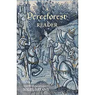 A Perceforest Reader: Selected Episodes from Perceforest: The Prehistory of King Arthur’s Britain