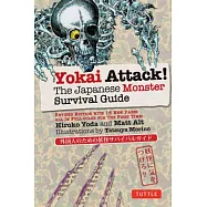 Yokai Attack!: The Japanese Monster Survival Guide