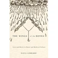 The Wings of the Doves: Love and Desire in Dante and Medieval Culture