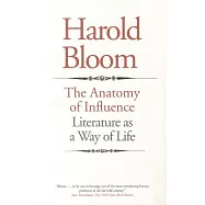 The Anatomy of Influence: Literature as a Way of Life