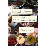 The Seed Underground: A Growing Revolution to Save Food