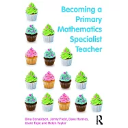 Becoming a Primary Mathematics Specialist Teacher