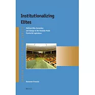 Institutionalizing Elites: Political Elite Formation and Change in the KwaZulu-Natal Provincial Legislature