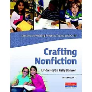 Crafting Nonfiction: Lessons on Writing Process, Traits, and Craft, Intermediate