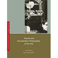 Trauma and Documentary Photography of the FSA