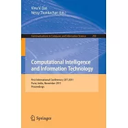 Computational Intelligence and Information Technology: First International Conference, CIIT 2011, Pune, India, November 7-8, 201