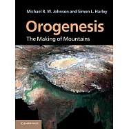 Orogenesis: The Making of Mountains