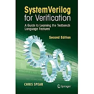 Systemverilog for Verification: A Guide to Learning the Testbench Language Features