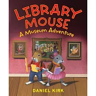 Library Mouse: A Museum Adventure