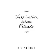 Inspiration Between Friends
