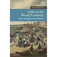 India in the World Economy: From Antiquity to the Present