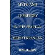 Myth and Territory in the Spartan Mediterranean