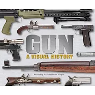 Gun: A Visual History