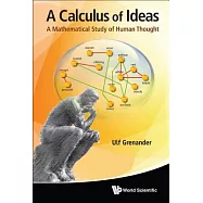 A Calculus of Ideas: A Mathematical Study of Human Thought