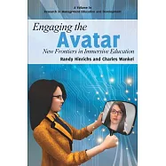 Engaging the Avatar: New Frontiers in Immersive Education