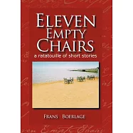 Eleven Empty Chairs: A Ratatouille of Short Stories