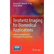 Terahertz Imaging for Biomedical Applications: Pattern Recognition and Tomographic Reconstruction