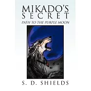 Mikado’s Secret: Path to the Purple Moon