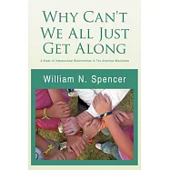 Why Can&rsquo;t We All Just Get Along: A Study of Interpersonal Relationships in the American Workplace