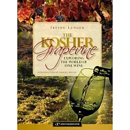 The Kosher Grapevine: Exploring the World of Fine Wine