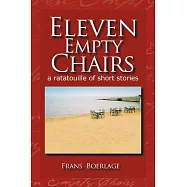 Eleven Empty Chairs: A Ratatouille of Short Stories