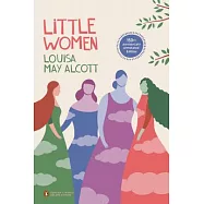 Little Women: 150th-Anniversary Annotated Edition (Penguin Classics Deluxe Edition)