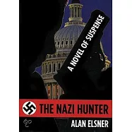 The Nazi Hunter: A Novel of Suspense Library Edition
