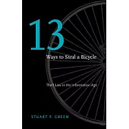 Thirteen Ways to Steal a Bicycle: Theft Law in the Information Age