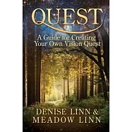 Quest: A Guide for Creating Your Own Vision Quest